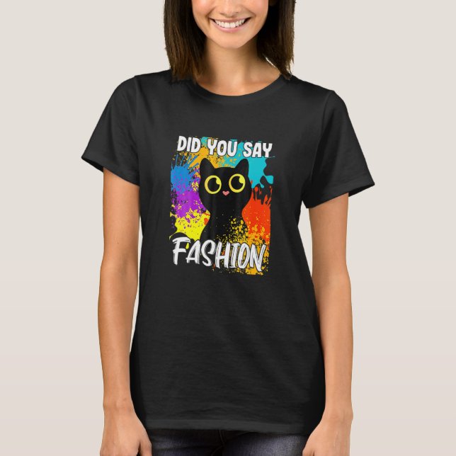 Sagten Sie Mode Schwarze Katze T-Shirt (Vorderseite)