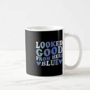 Sah von hier aus gut aus Blau Lustig Softll Mama M Kaffeetasse