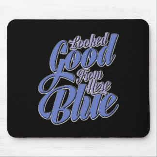 Sah von hier aus gut aus Blau Lustig Softll  Mousepad