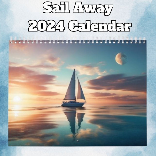 Sail Away 2024 Kalender (Von Creator hochgeladen)