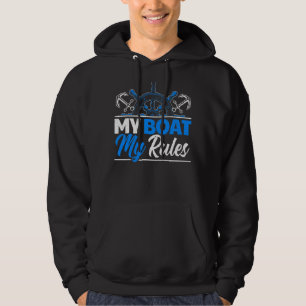 Sailboat Kapitän Sailing My Boat My Rules 2 Hoodie