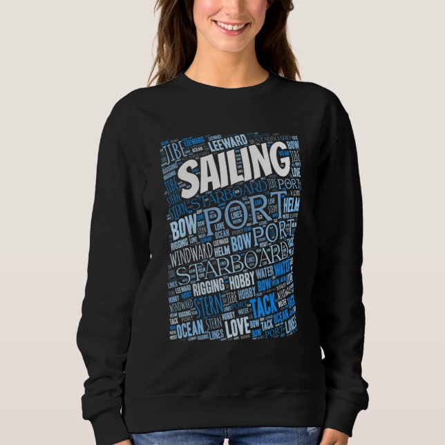 Sailing  Boating Lingo Sailor Hobby Sweatshirt (Vorderseite)
