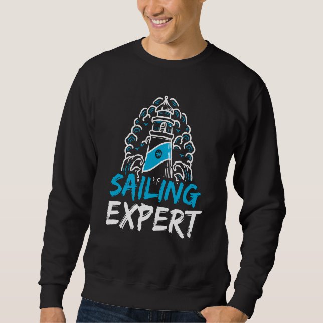 Sailing Expert Sailor Hobby Sail Sailboat Sweatshirt (Vorderseite)