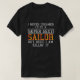 Sailor niemals träumte lustiges Boot T-Shirt (Design vorne)