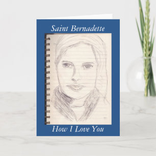 Saint Bernadette Wie ich Sie Liebe Karte