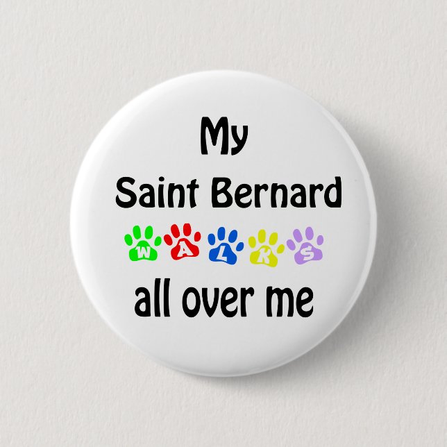 Saint Bernard Walks Design Button (Vorderseite)