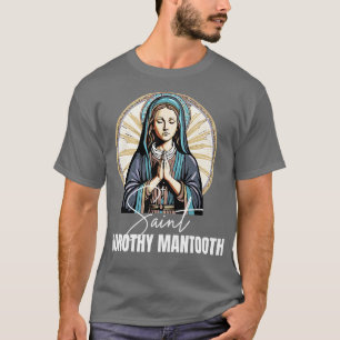 Saint Dorothy Manzahny T-Shirt