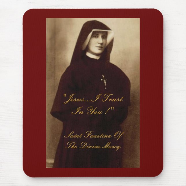 SAINT FAUSTINA OF DIVINE MERCY MOUSEPAD (Vorne)