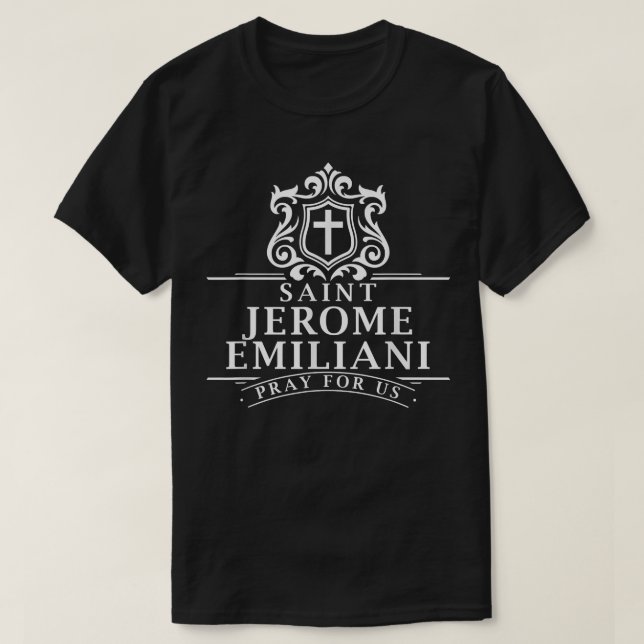 Saint Jerome Emiliani Katholische Schutzheilige Co T-Shirt (Design vorne)