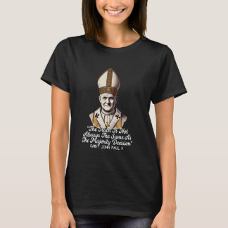 Saint Johannes Paul II Katholische Zitate 2 T-Shirt