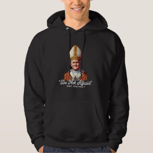 Saint Johannes Paul II Katholische Zitate 4 Hoodie