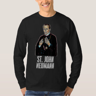 Saint John Neumann katholisch T-Shirt