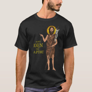 Saint John the Baptist Bible Gospel Niedlich katho T-Shirt