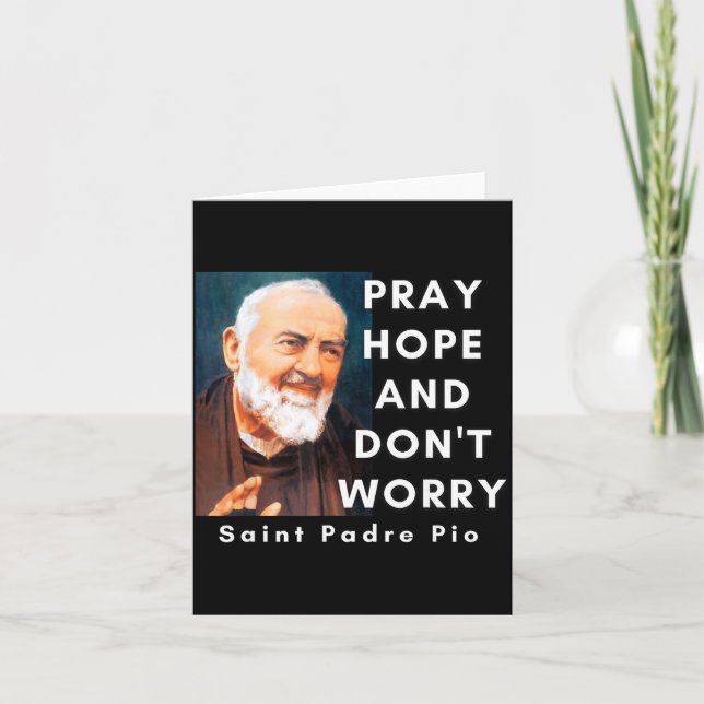 Saint Padre O Pray Hope And Don't Worry Catholic C Karte (Vorderseite)
