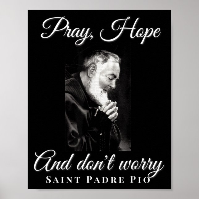 Saint Padre O Pray Hope Dont Worry Catholic Christ Poster (Vorne)