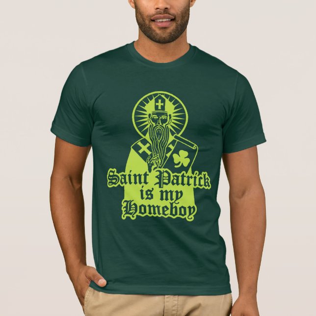 Saint Patrick ist mein Homeboy T-Shirt (Vorderseite)