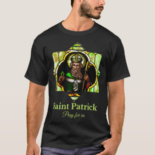 Saint Patrick Pray For Us Ireland Men Women Kids C T-Shirt