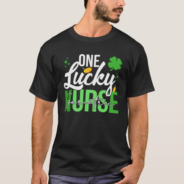 Saint Patrick s Day Geriatric Nurse One Lucky Nurs T-Shirt (Vorderseite)