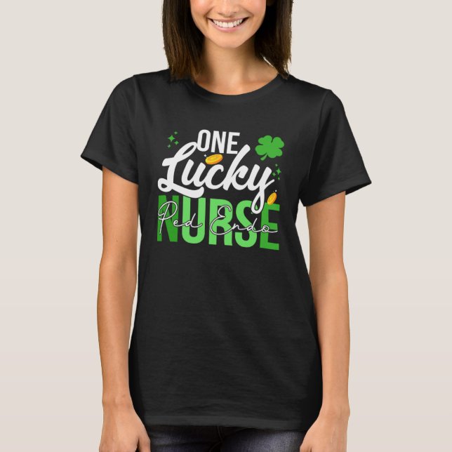 Saint Patrick s Day Ped Endo One Lucky Nurse T-Shirt (Vorderseite)