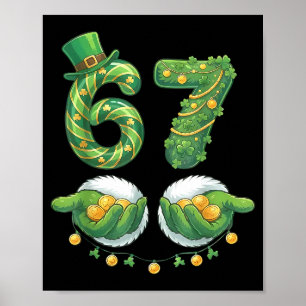 Saint Patrick Tag Sechs Sieben 67 Lustiger Meme 67 Poster