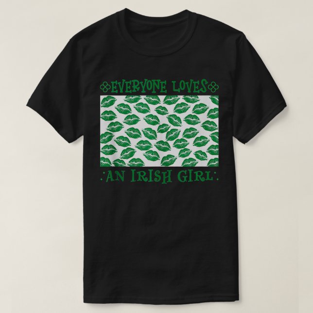 Saint Patricks Alle Lieben ein Irish Girl St Pat T-Shirt (Design vorne)