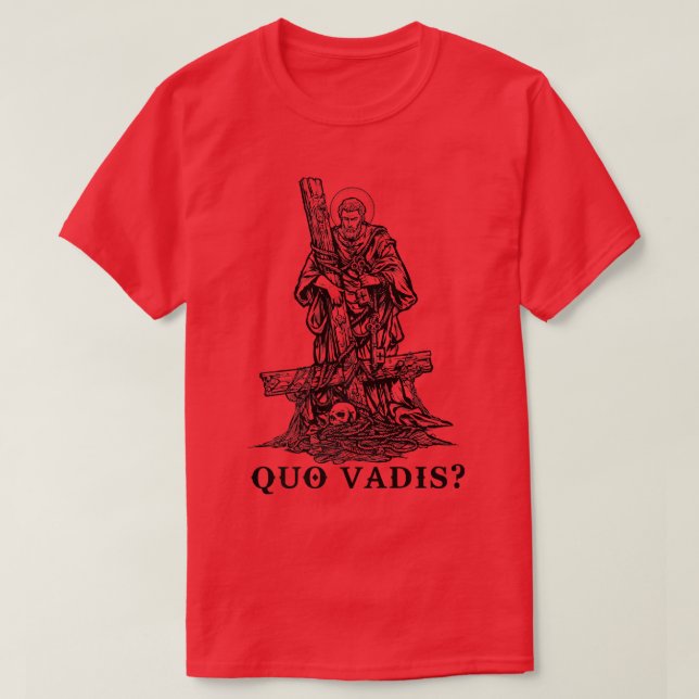 Saint Peter Quo Vadis Katholische Apparel Christli T-Shirt (Design vorne)