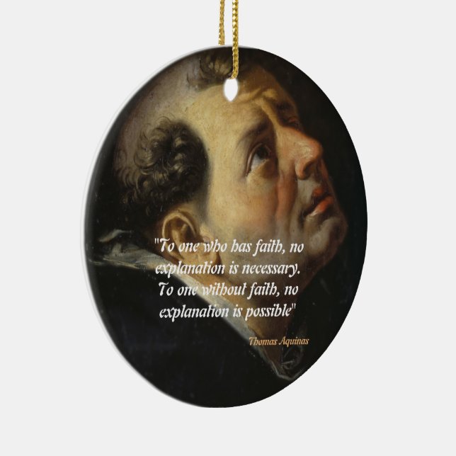 Saint Thomas Aquinas Zitat zum Glauben Keramik Ornament (Rechts)