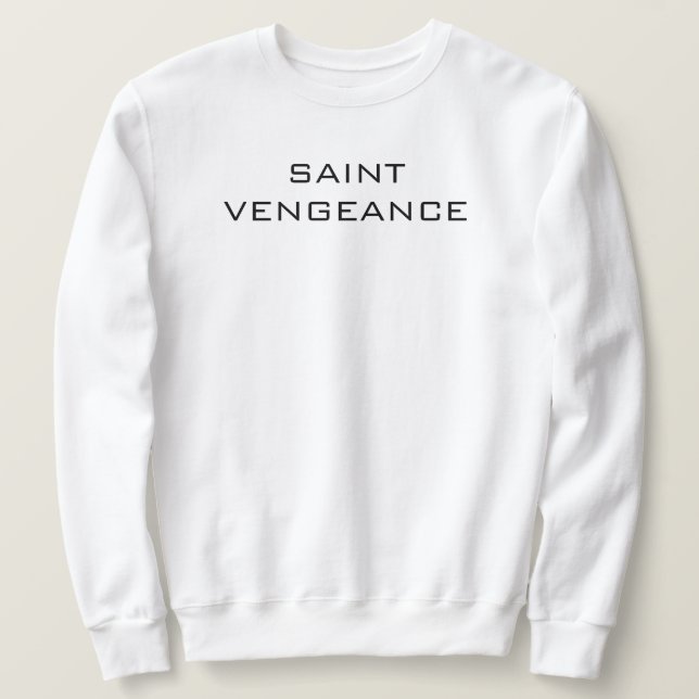SAINT VENGEANCE  SWEATSHIRT (Design vorne)