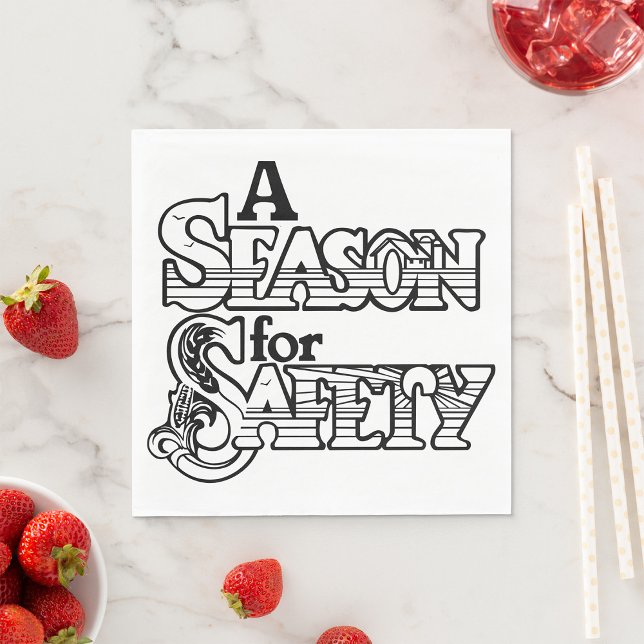 Saison für Sicherheit Schwarz/Weiß Motivierend Serviette (Von Creator hochgeladen)