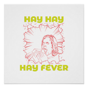 Saisonale Allergien: Hay, Hay, Hay Fieber. Poster