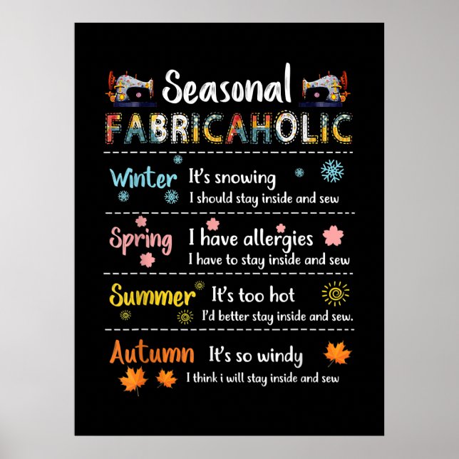 Saisonale Fabricaholische Winter Frühling Sommer H Poster (Vorne)