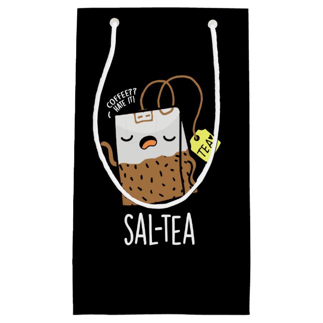 Sal-tea Funny Tea Pun Dark BG Kleine Geschenktüte (Vorderseite)