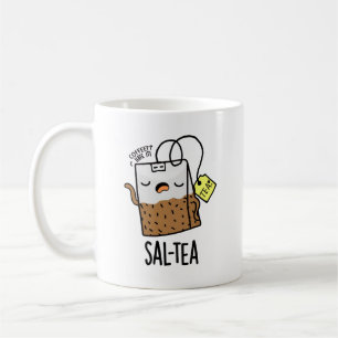 Sal-tea Funny Tea Pun Kaffeetasse