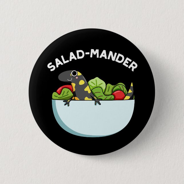 Salad mander Funny Salamander Animal Pun Dark BG Button (Vorderseite)