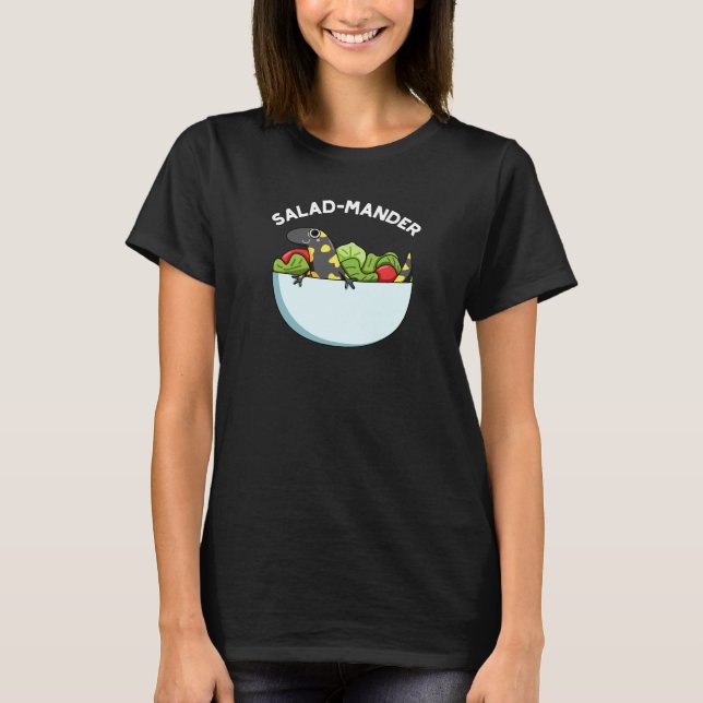 Salad mander Funny Salamander Animal Pun Dark BG T-Shirt (Vorderseite)