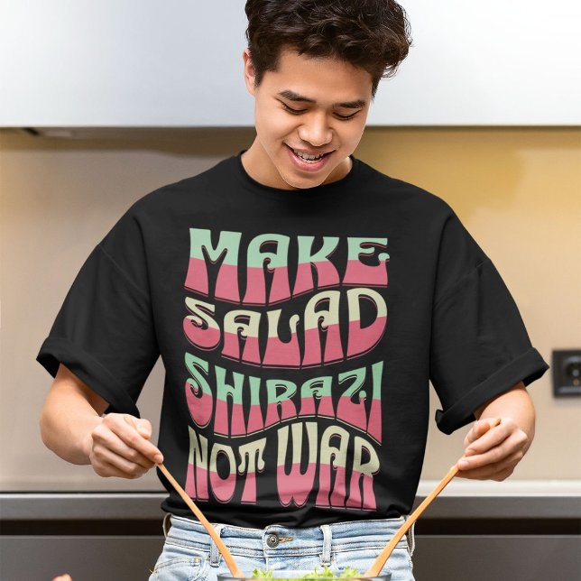 Salad Shirazi nicht Krieg machen | Funny Persian T-Shirt (Make Salad Shirazi Not War | Funny Persian T-Shirt)