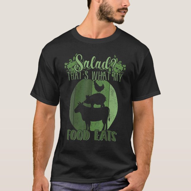 Salad That's What MY Food Eats Meat   Carnivore T-Shirt (Vorderseite)