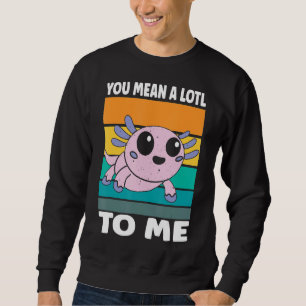 Salamander Liebe Axolotl Sweatshirt