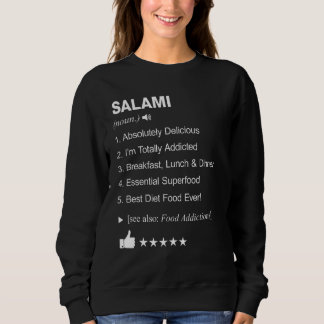 Salami Definition: Funny Sweatshirt