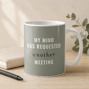 Salbeigrün Mein Verstand Hat Eine Weitere Besprech Kaffeetasse