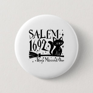 Salem 1692 Halloween Funny sie vermissten eine Kat Button