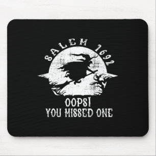 Salem 1692 Oops Sie verpassten ein Salem Hexenstud Mousepad