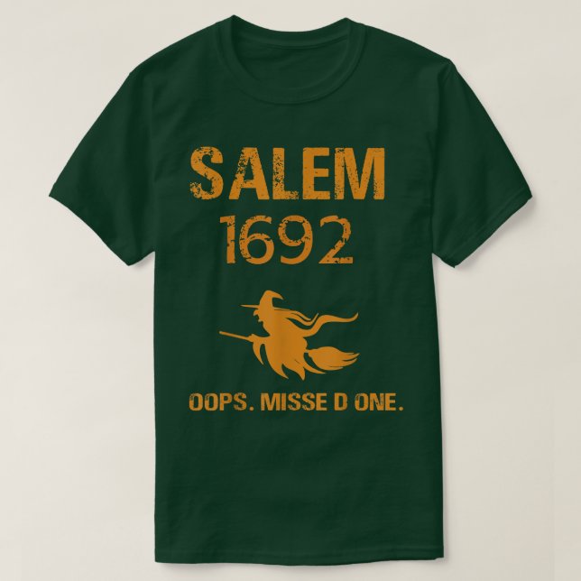 Salem 1692 Oops Sie verpassten ein Salem Hexenstud T-Shirt (Design vorne)