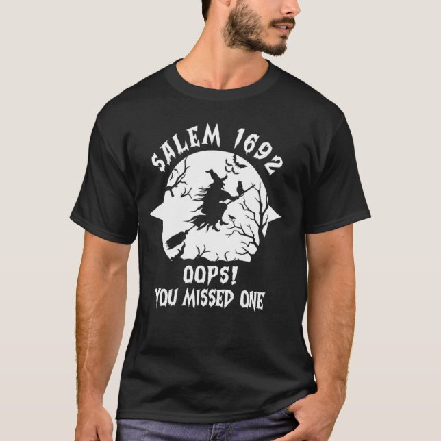 Salem 1692 Oops Sie verpassten ein Salem Hexenstud T-Shirt (Vorderseite)