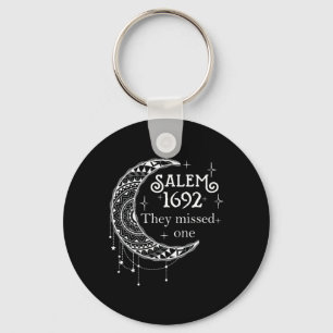 Salem 1692 sie vermissten eins - Salem Hexe 1692 H Schlüsselanhänger