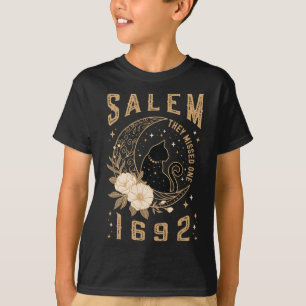 Salem 1692 sie verpassten eine Hexenmeisterschaft  T-Shirt
