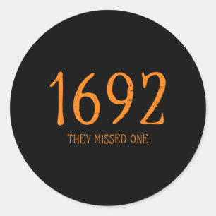 Salem 1692 verpassten sie ein Fun Halloween Hexe 1 Runder Aufkleber