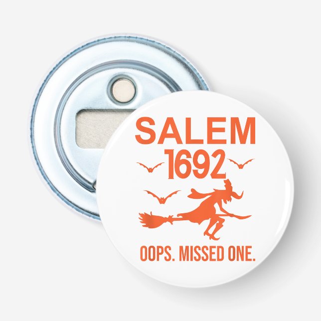 Salem Hexenprozesse 1692 Oops die fehlende Hälfte Flaschenöffner (Vorderseite)