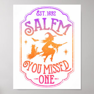 Salem You Missed One Halloween Feminist Hexe Tria Poster