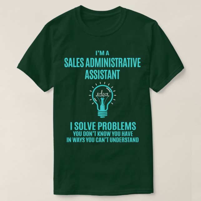 Sales Administrative Assistentin Sales Administrat T-Shirt (Design vorne)